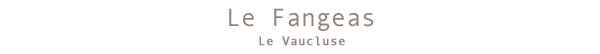 Le Fangeas Vaucluse